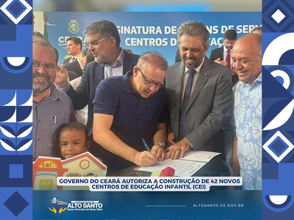 Governo do Ceará autorizou a construção de 42 novos Centros de Educação Infantil.