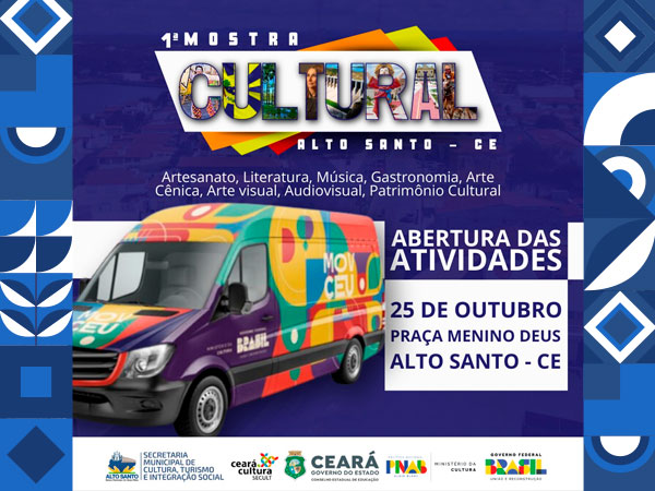 I Mostra Cultural de Alto Santo e Abertura das Atividades do MovCEU